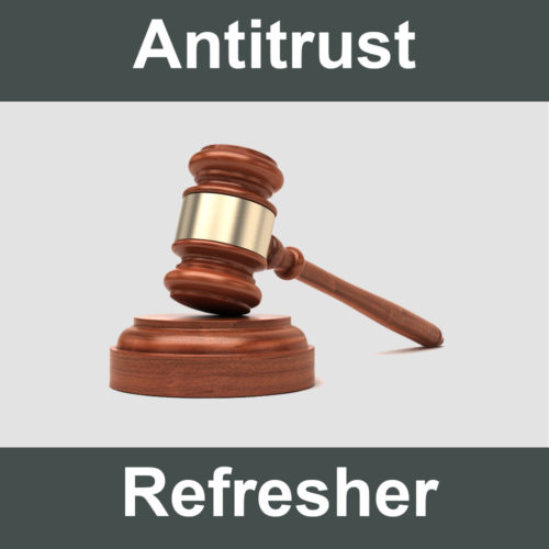 Antitrust Refresher